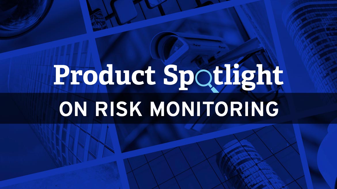 Product Spotlight on Risk Monitoring